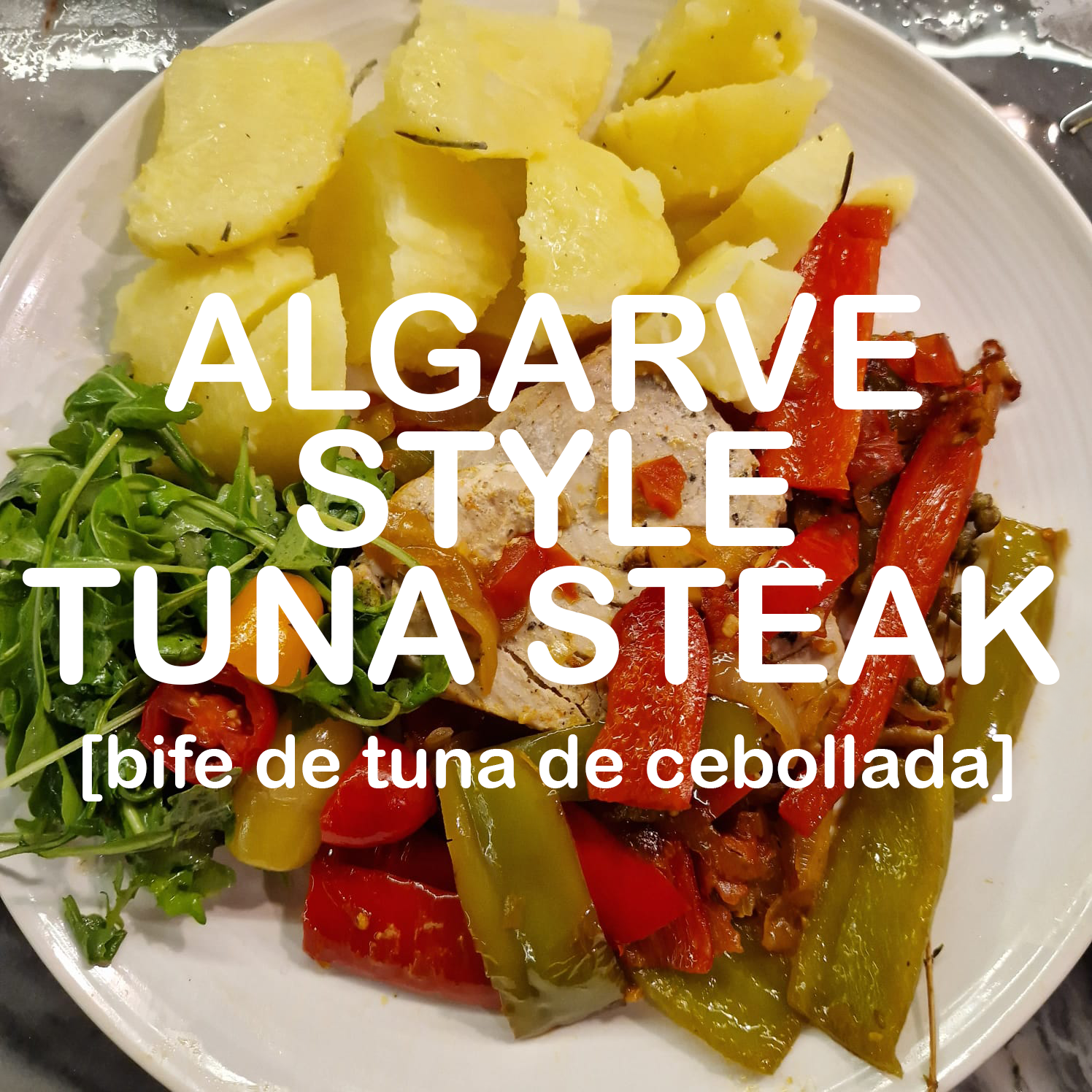 Cover photo for an Algarve-style tuna steak recipe from Portugal